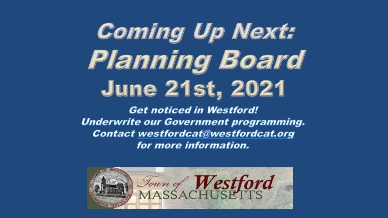 Westford, MA Planning Board June 21st, 2021 YouTube