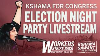 Kshama for Congress Election Night Livestream