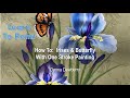 Learn to paint one stroke  relax and paint with donna  irises  butterfly donna dewberry 2023