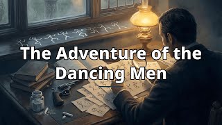 Information The Adventure of the Dancing Men | Sherlock Holmes News