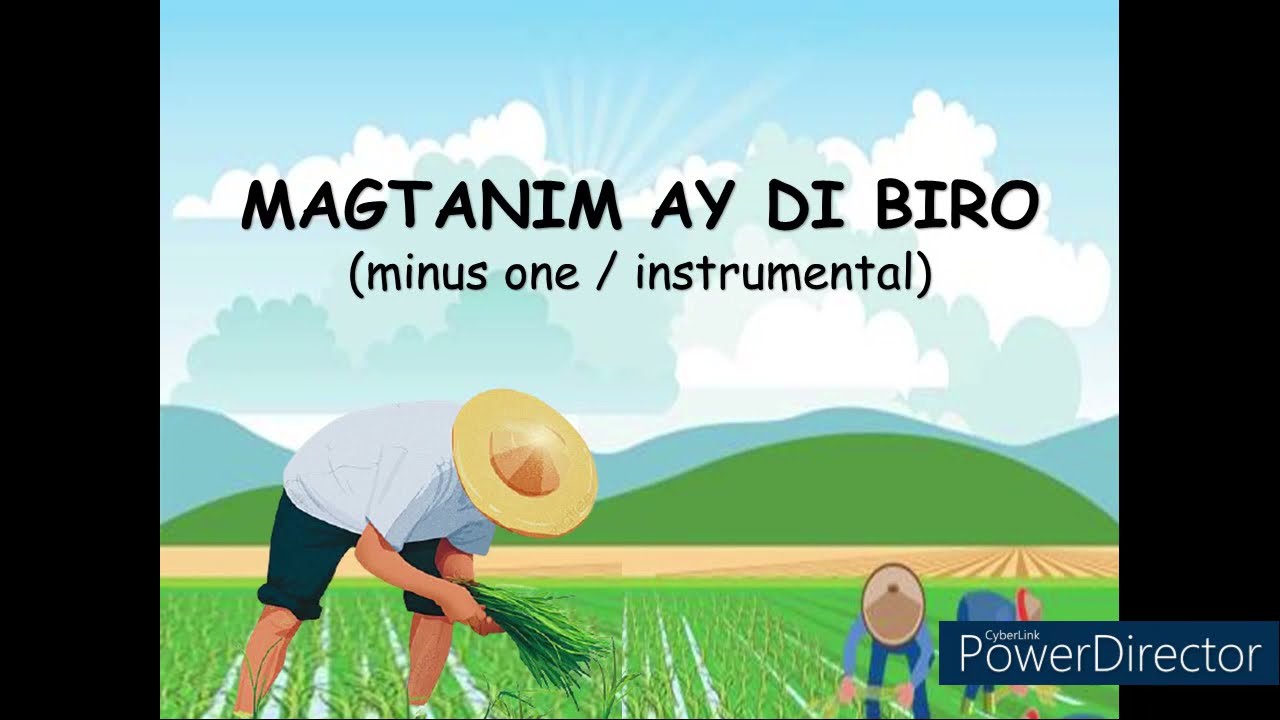 Magtanim ay Di Biro  minus one  Instrumental