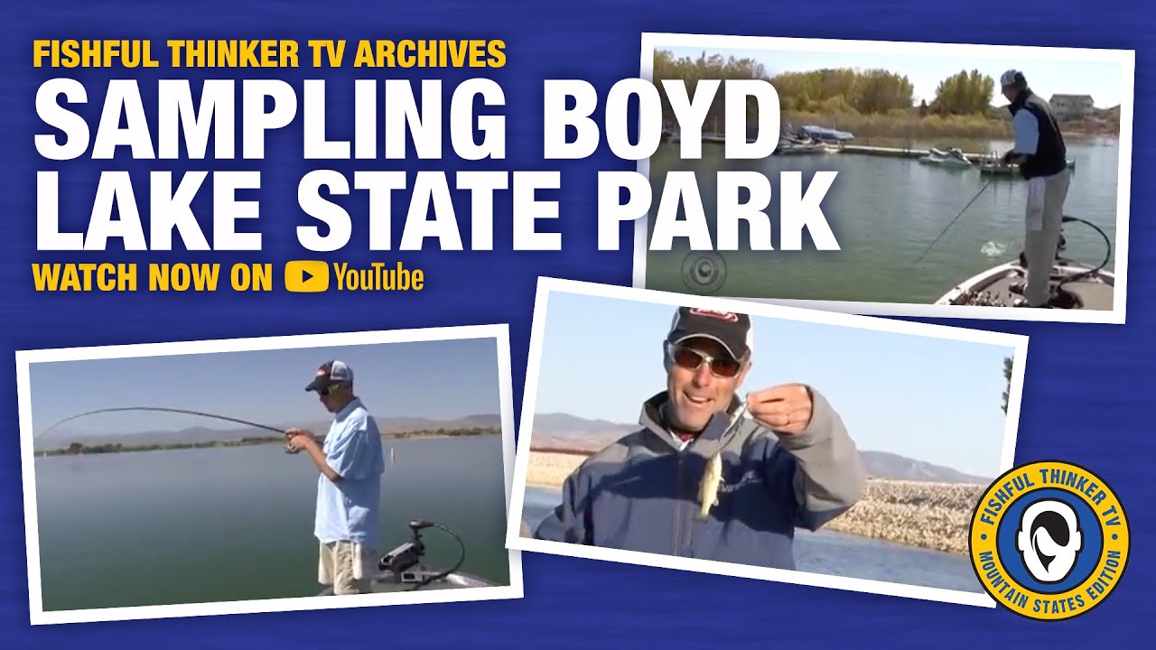 Sampling Boyd Lake State Park (fishing); Fishful Thinker TV YouTube