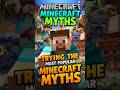 😲 Tried The Most Popular Minecraft Myths 😱 #shorts #viral #gaming #myths #minecraft