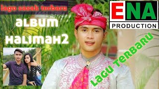 lagu SASAK TERBARU, album halimah 2 ENA PRODUCTION!!! sasak - besopoq awak