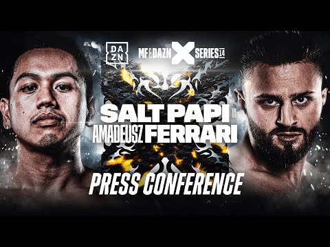 MISTFITS x DAZN X SERIES 014: SALT PAPI VS. AMADEUSZ FERRARI PRESS CONFERENCE LIVESTREAM