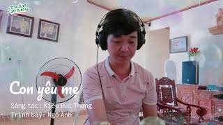 Con yêu mẹ (Kiều Đức Thăng) - Ngô Ánh