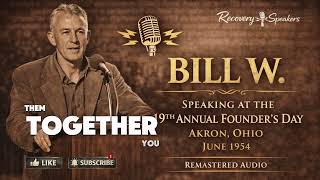 Celebrity Bill W. (Co-Founder of AA) 19th Annual Founder’s Day – Akron, Ohio (June 1954) | Remastered Audio Net Worth