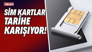Sim Kartlar Tarihe Karışıyor Esim Hizmeti 2021 Yılında Başlıyor