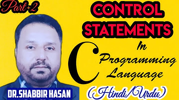 Control and Decision Control Statement in C Programming Language (Hindi & English) Part-2 Lecture 08