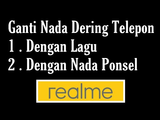 Cara Mengubah Nada Dering Telepon (Panggilan Masuk) di HP Realme dengan Lagu & Nada Ponsel class=
