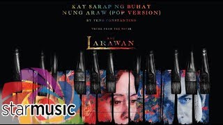 Miniatura de vídeo de "Kay Sarap Ng Buhay Nung Araw  - Yeng Constantino (POP Version) | Ang Larawan"