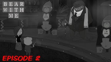 Bear With Me Full Episode 2 Playthrough Gameplay