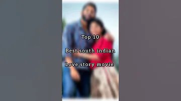 Top 10 Best south indian Love story movie's #shorts #short #viral