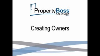 Creating Owners in PropertyBoss