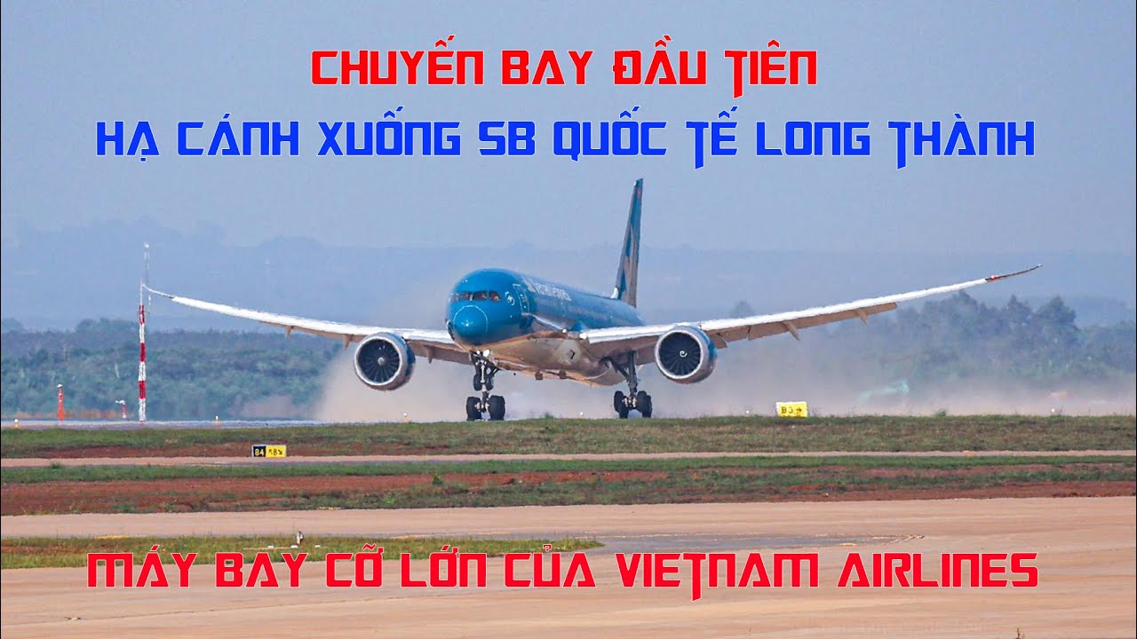 [HOT] Chuyến bay đầu tiên hạ cánh xuống sân bay QT Long Thành, VN-5001 của Vietnam Airlines.