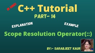 c++ Tutorial part14/ Scope Resolution Operator(::)  used for golobal variables in C++/ Basics of C++