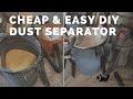 Cheap and Easy DIY Dust Separator Cheap and Easy DIY Dust Separator