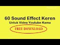 Download Lagu 60 Free Download Sound Effect untuk Youtuber | Lucu dan Bebas Copyright
