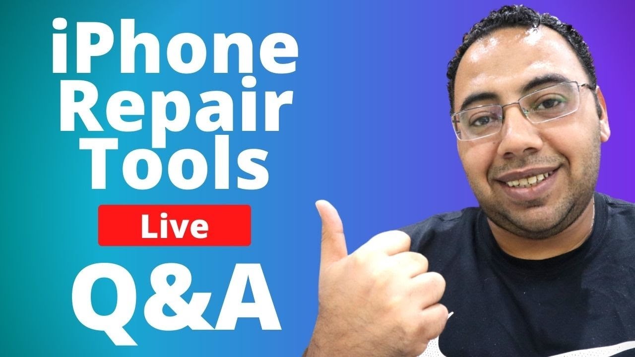 🔴 iPhone Repair Tools Q&A Live Chat with Ayman YouTube