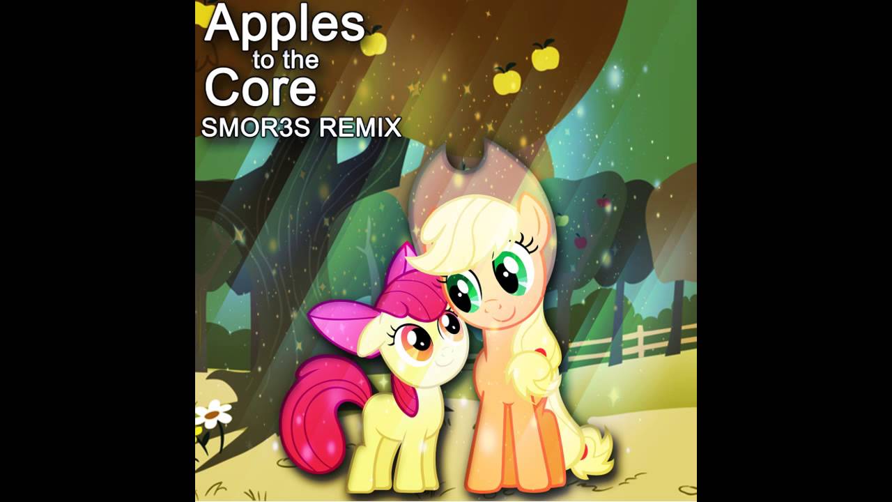 Apples to the Core (SMOR3S Remix)