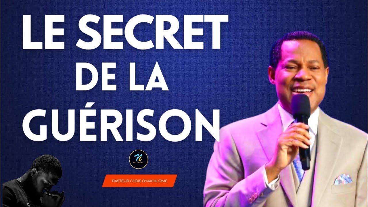 Le secret de la guérison divine|Pasteur Chris Oyakhilome en Français| Noble Inspiration
