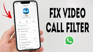 How To Fix Filter Option Not On WhatsApp Video Call On Android - Full Guide