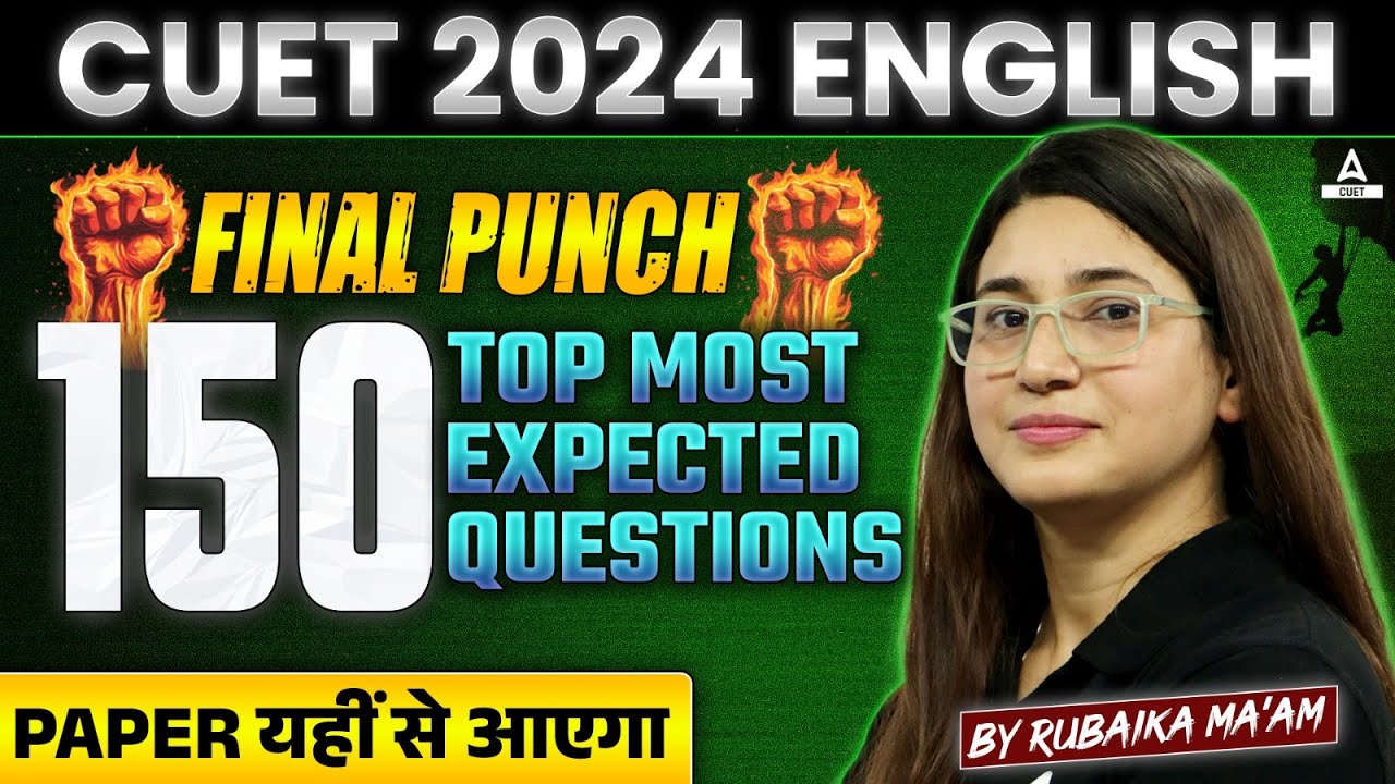 CUET 2024 English Top 150 Most Expected Questions 🔥 - YouTube
