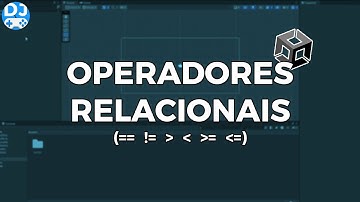 [Aula 15] OPERADORES RELACIONAIS na Unity e C# | Curso: Começando na Unity e C#