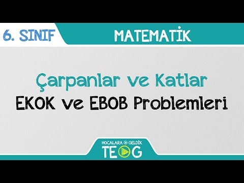 Çarpanlar ve Katlar - EKOK ve EBOB Problemleri