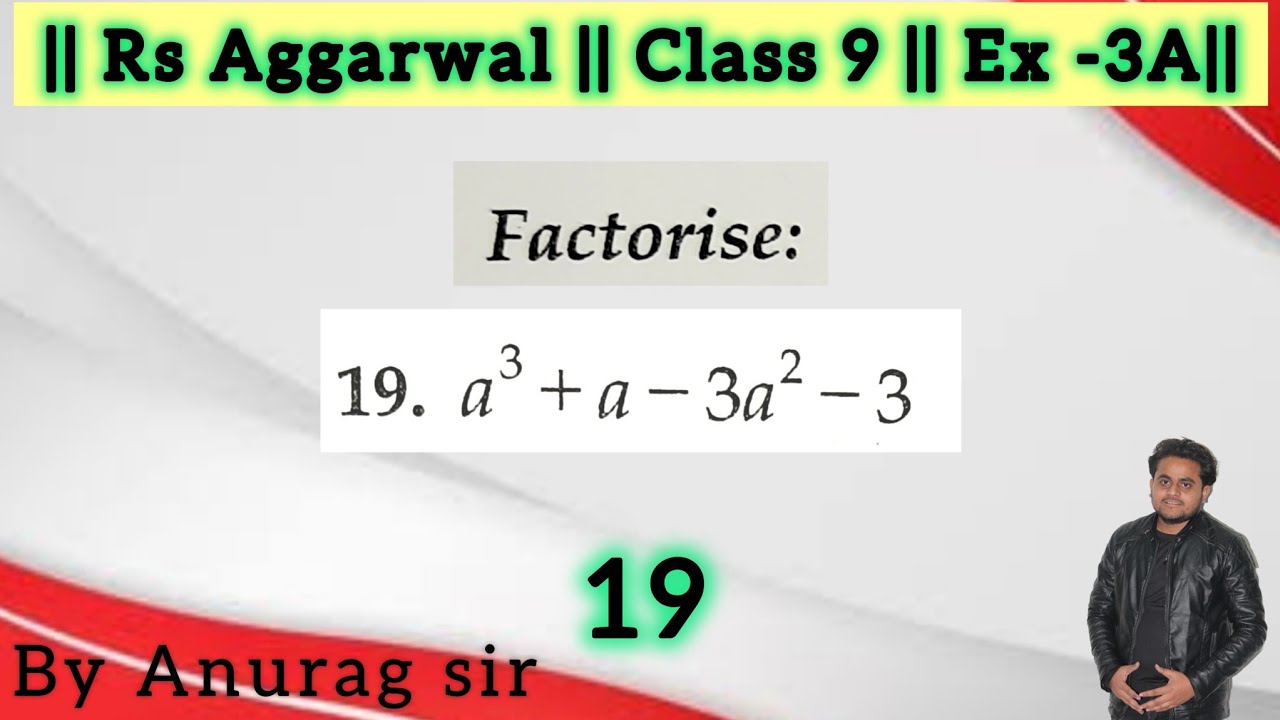19. a ^ 3 + a - 3a ^ 2 - 3 - YouTube