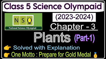 Class 5 Nso Science Olympiad (2023-2024) |Plants | Science Olympiad Chapter 3| SOF | NSO | Workbook