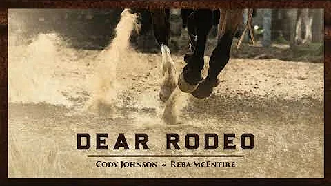 Cody Johnson & Reba McEntire - Dear Rodeo (Audio)