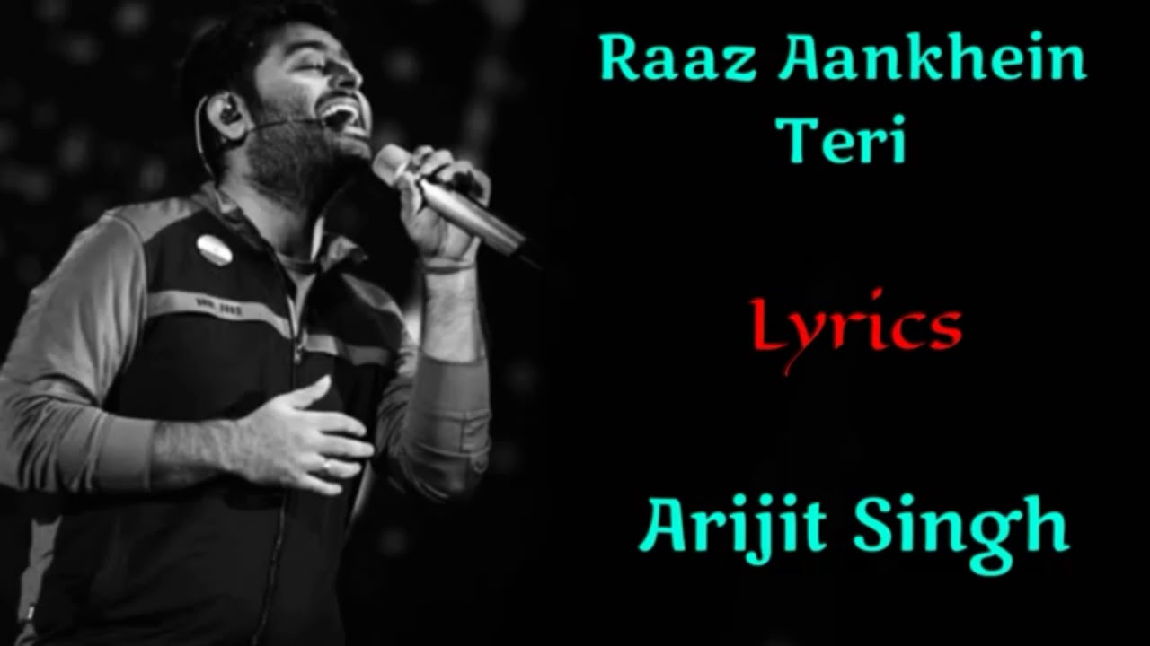 Raaz Aankhein Teri SongLyricsArijit SinghJeet GRashmi Virag Emraan HKirti k Raaz Reboot