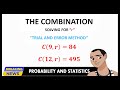 THE COMBINATION: SOLVING FOR "r" USING TRIAL AND ERROR METHOD