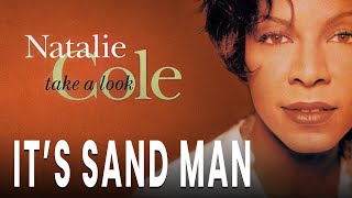 Natalie Cole - It's Sand Man (Official Audio)