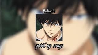 bahagia - Eza edmond (speed up)