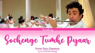 Sochenge Tumhe Pyaar Kare Ki Nahi : Deewana full song with lyrics in hindi, english and romanised.
