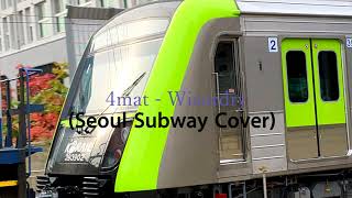 4mat - Wizardry (Seoul Subway Cover)