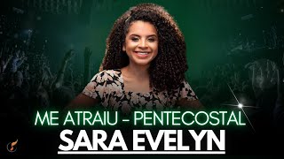 Sara Evelyn | Os Melhores Clipes - Pentecostal Até o Tutano [DVD Me Atraiu]