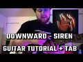Downward - Siren Guitar Tutorial + Tab