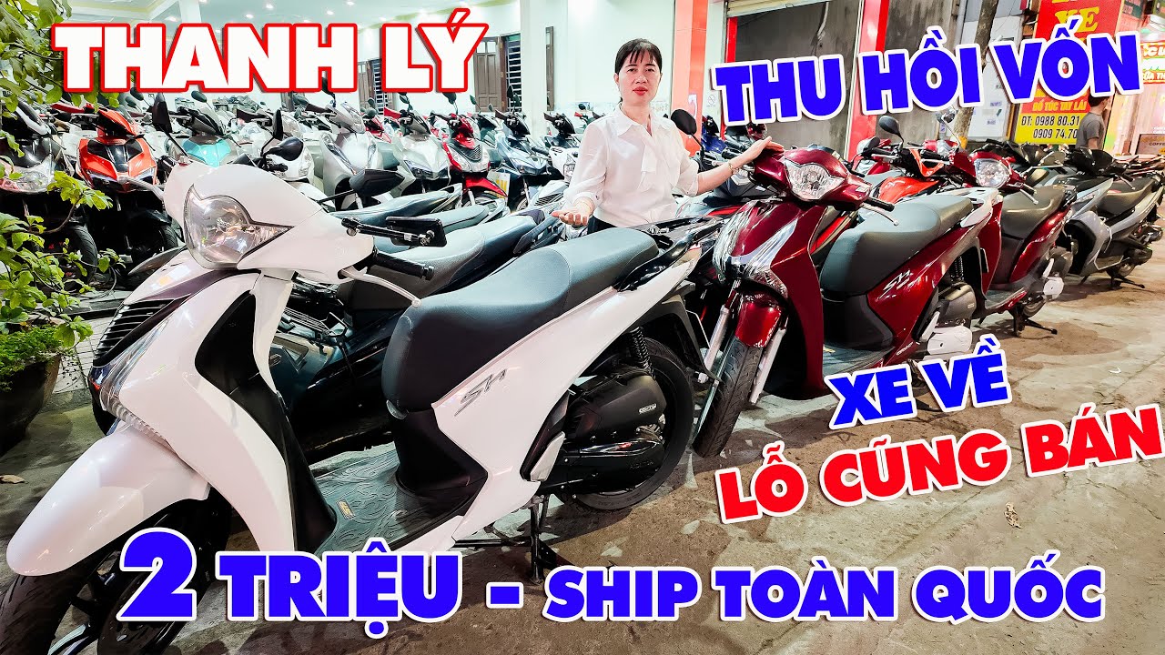 THANH LÝ CUỐI NĂM SH MODE SH 125 VISION FUTURE AB JANUS PCX NVX 155 WAVE XE ĐI LÀM SỐC 2 TRIỆU SHIP