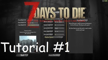7 Days to Die - Alpha 15 - Tutorial - Blood Moon horde configuration