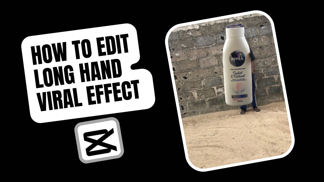 Edited Hand How To Edit Long Hand Viral Effect In CapCut | Long Hand Magic Effect ...