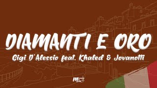 Download Lagu Gigi D'Alessio - DIAMANTI E ORO (Testo / Lyrics) feat. Khaled \u0026 Jovanotti MP3