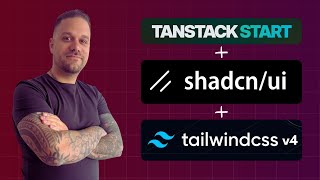 Simplest Way to Start with TanStack Start + Shadcn + Tailwind v4!