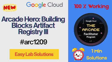 Arcade Hero: Building Blocks Artifact Registry III | #qwiklabs | #arc1209