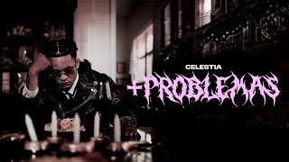 Celestia - +Problemas (Video Oficial)