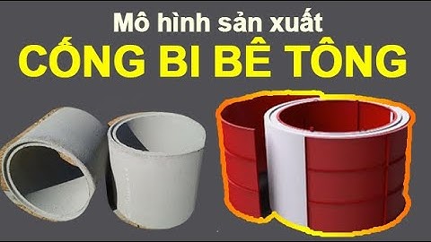 Mô Hình Sản Xuất Cống Bi Bê Tông Đơn Giản | Minh Quân MQB