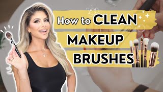 How To Clean Makeup Brushes The Right Way