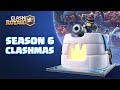 Clash Royale Season 6: Clashmas! 🎁